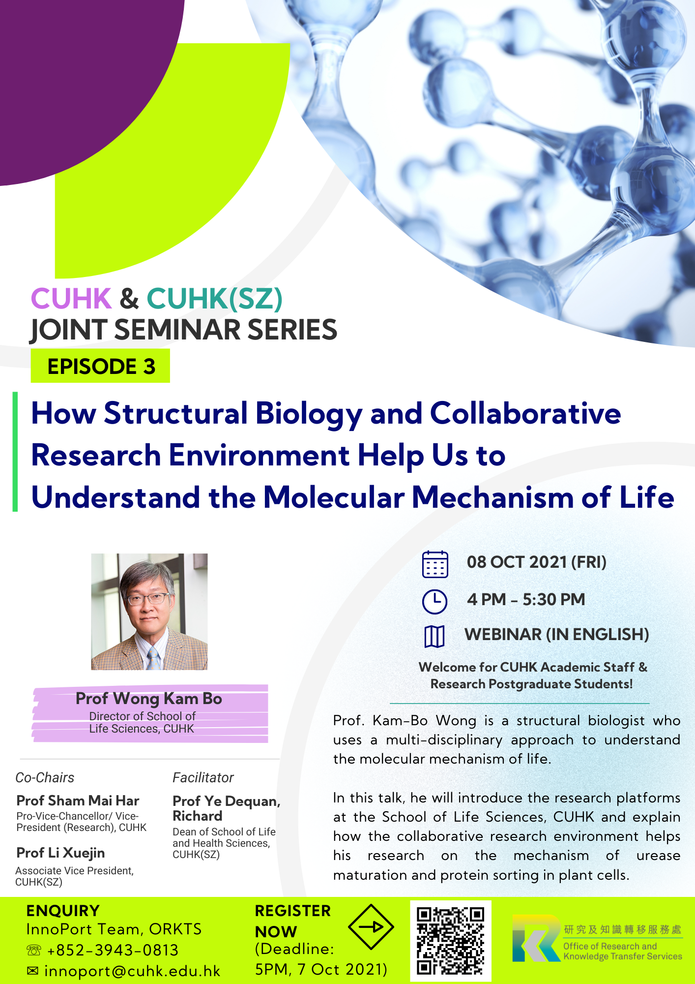 CUHK & CUHK(SZ) Joint Seminar Series: How Structural Biology and Collaborative Research Environment Help Us to Understand the Molecular Mechanism of Life